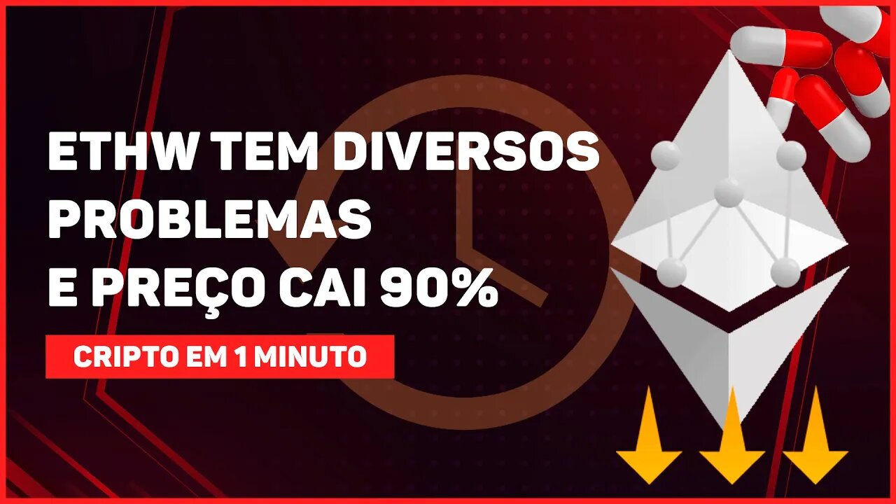 C1: ETHW SOFRE DIVERSOS PROBLEMAS E PREÇO CAI 90%