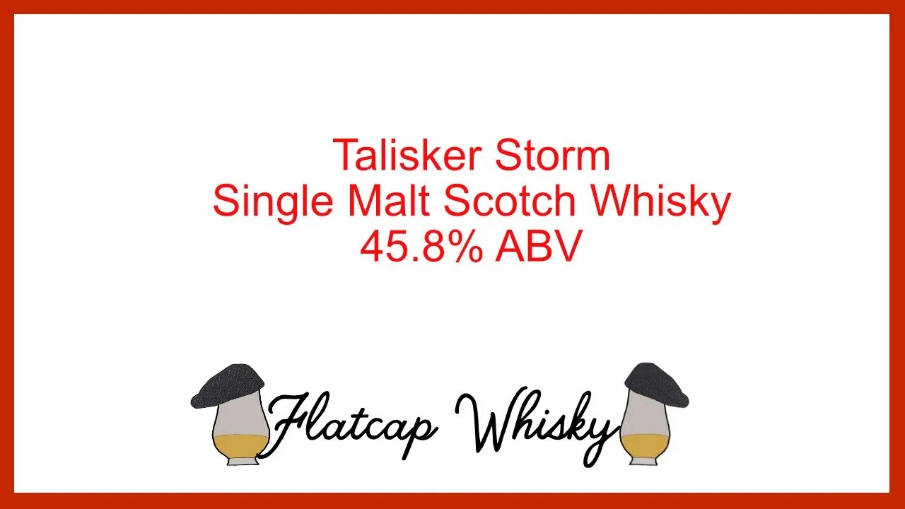 Talisker Storm | Flatcap Whisky Review #001