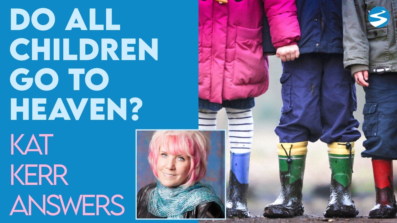 Kat Kerr: Do All Children Who Die Go to Heaven? | April 27 2022