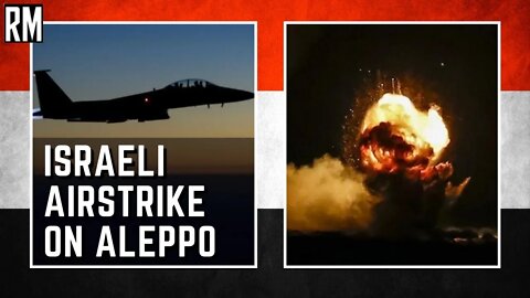 Never-ending Story - Israeli Airstrike on Syria, Aleppo