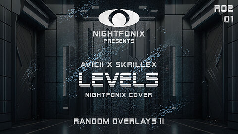 Avicii x Skrillex - Levels (Nightfonix Cover)