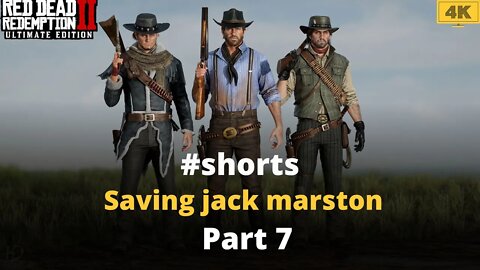 red dead redemption 2 Saving jack marston Part 7 #shorts