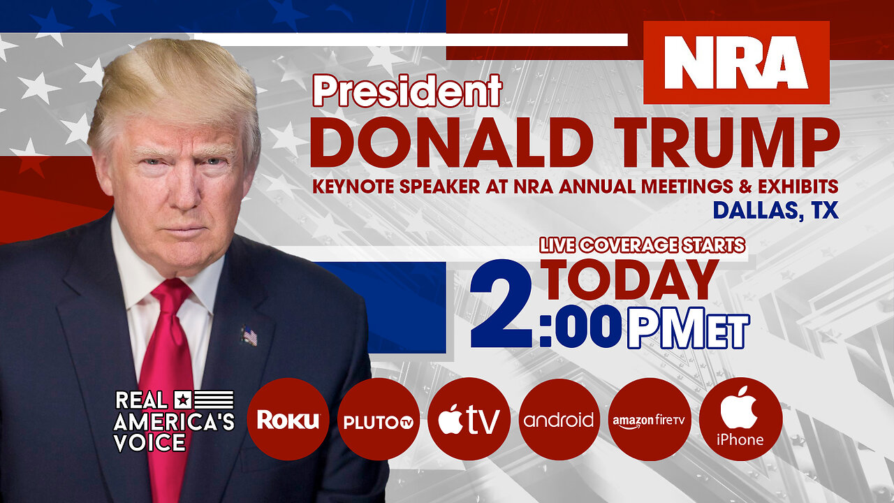 PRESIDENT TRUMP TO DELIVER KEYNOTE AT THE NRA ANNUAL MEETING & EXHIBITS