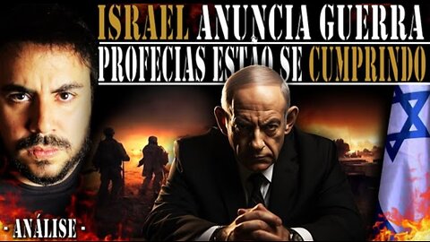 ISRAEL ANNOUNCES WAR! PROPHECIES BEING FULFILLED? - THE PRINCIPLE of PAINS!