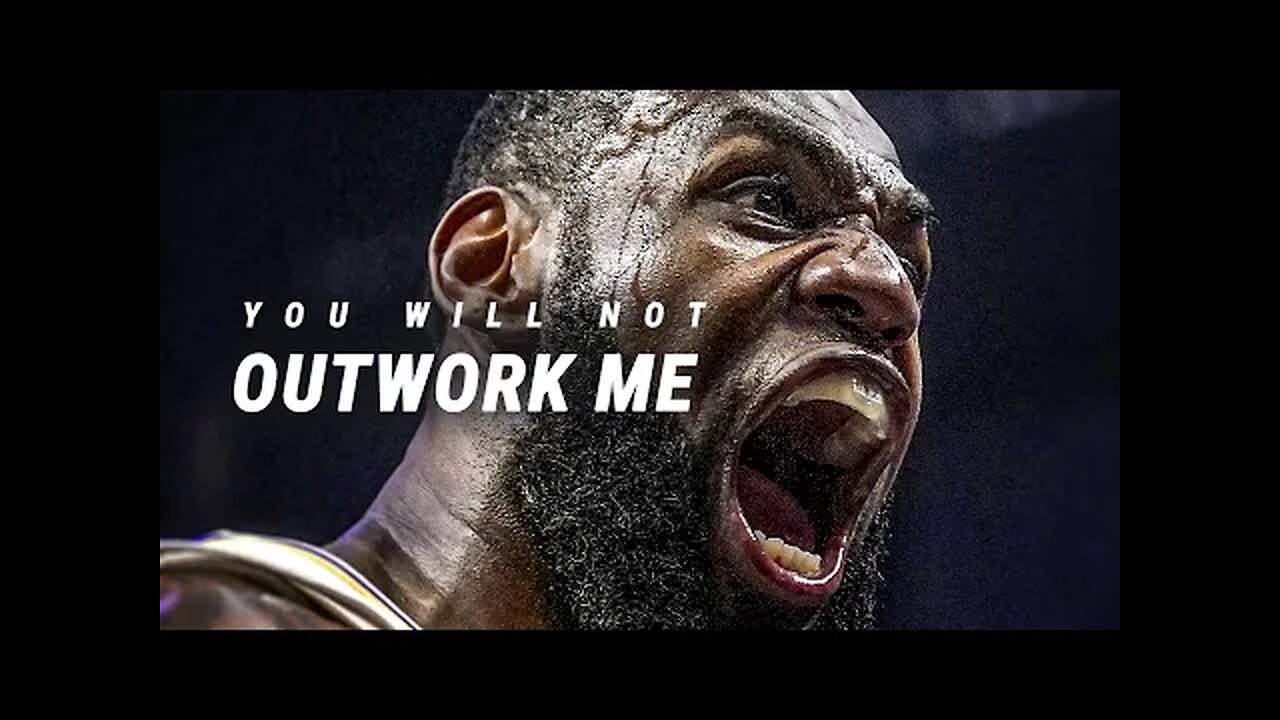 YOU WILL NOT OUTWORK ME - Best Motivational Video