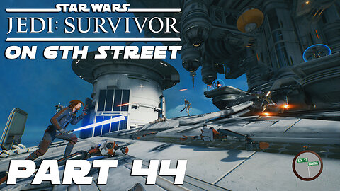 Jedi: Survivor on 6th Street Part 44