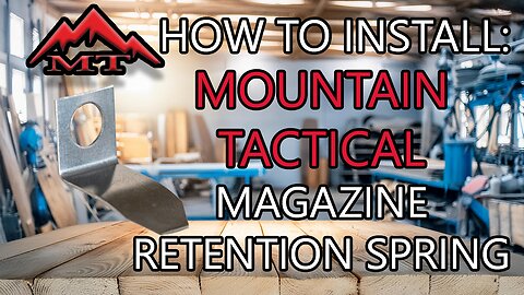 How to Install a Mountain Tactical Tikka T3/T3x Magazine Retention Spring