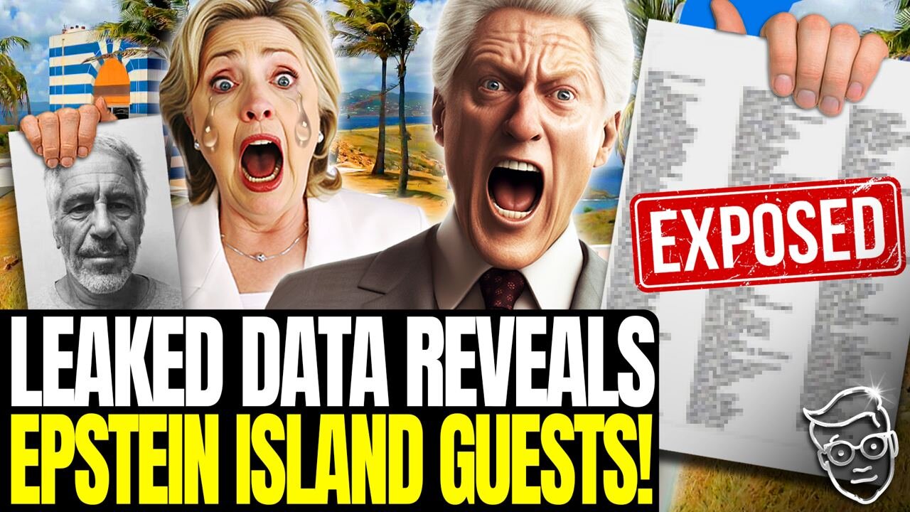 🚨 LEAKED Epstein Island Data EXPOSES Predator Clients, Clintons In PANIC! 'This Is The MOTHERLOAD'