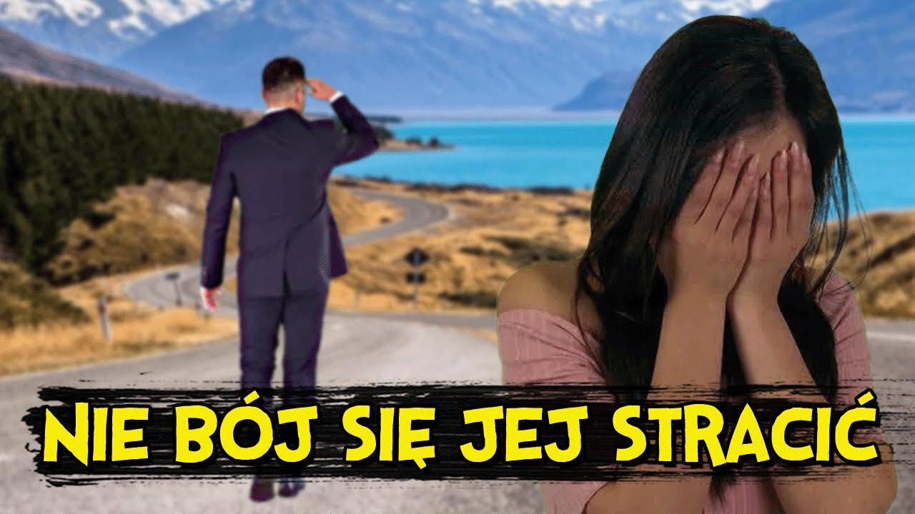 DAJ JEJ ODEJŚĆ! - Jak radzić sobie z rozpadem związku