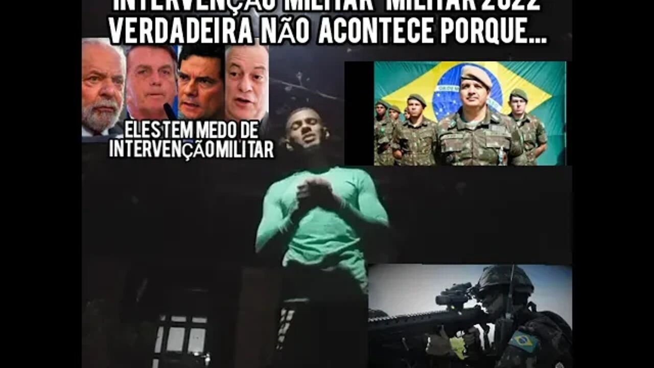 BOLSONARO NÃO TEM GOVERNO MILITAR/Intervenção Militar Verdadeira 2022 Nunca acontecerá😭😥🇧🇷porque?