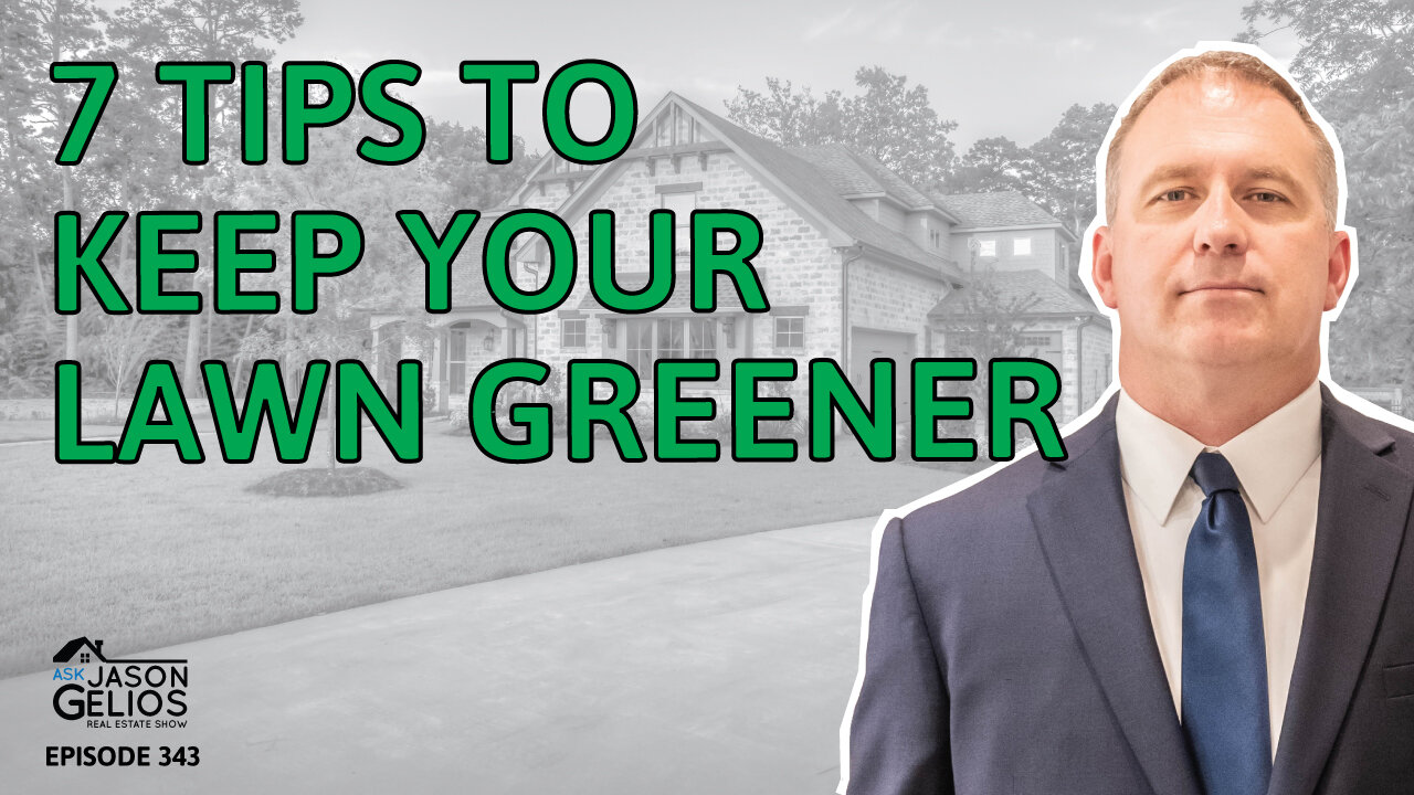 7 Tips To Keep Your Lawn Green | Ep. 343 AskJasonGelios Show