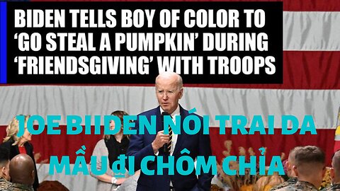 Joe Biden Nói Trai Da Màu ₫ược Quyền Chôm Chỉa