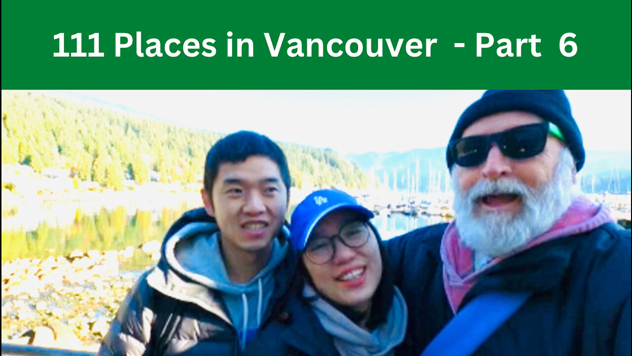 111 Places in Vancouver you must not miss - Part 6