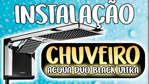 instalação de chuveiro acqua duo black ultra