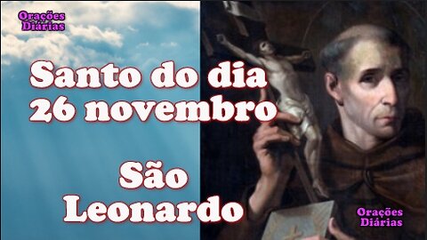 Santo do dia 26 de novembro, São Leonardo