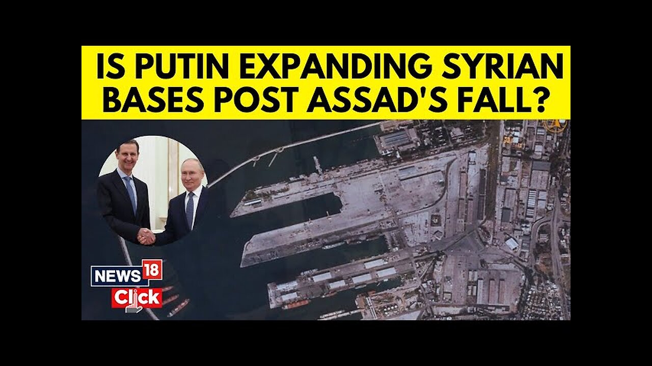 Syria War | What Do We Know About The Russian Military Bases In Syria After Assad's Fall? | N18G