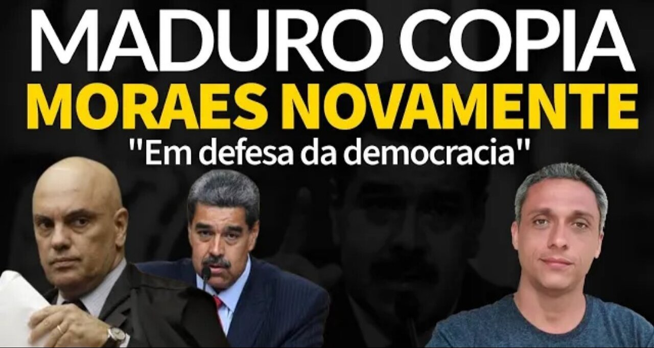 Dictator Maduro copies another strategy from Xandão in "defense of democracy"