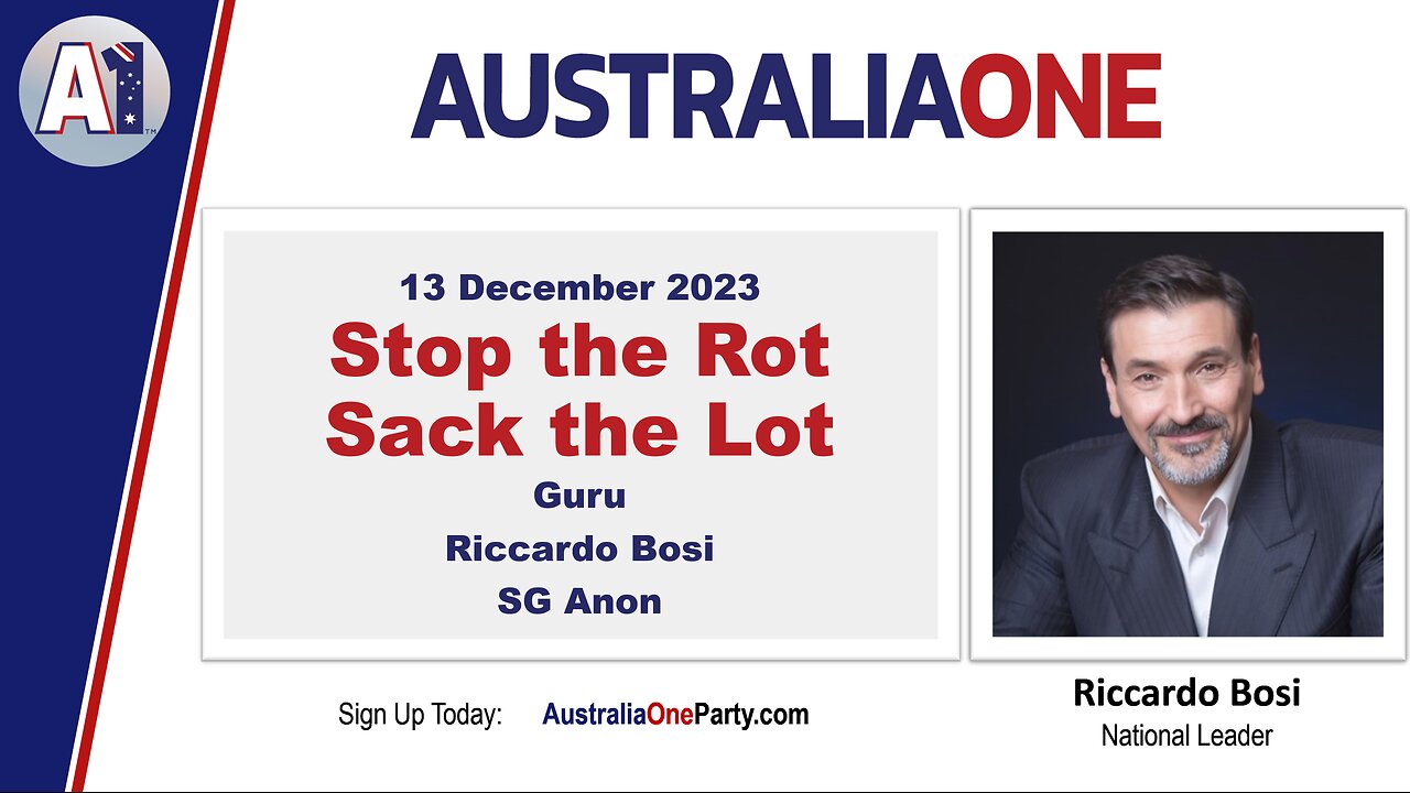 AustraliaOne Party - Stop the Rot, Sack the Lot (13 December 2023)