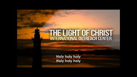 The Light Of Christ International Outreach Center - Live Stream -01/09/2022