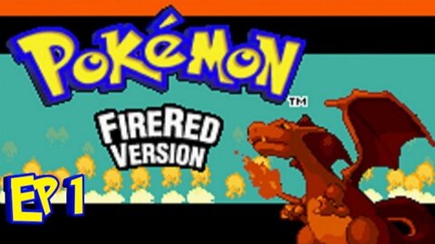 Pokémon Fire Red - Ep 1: O início