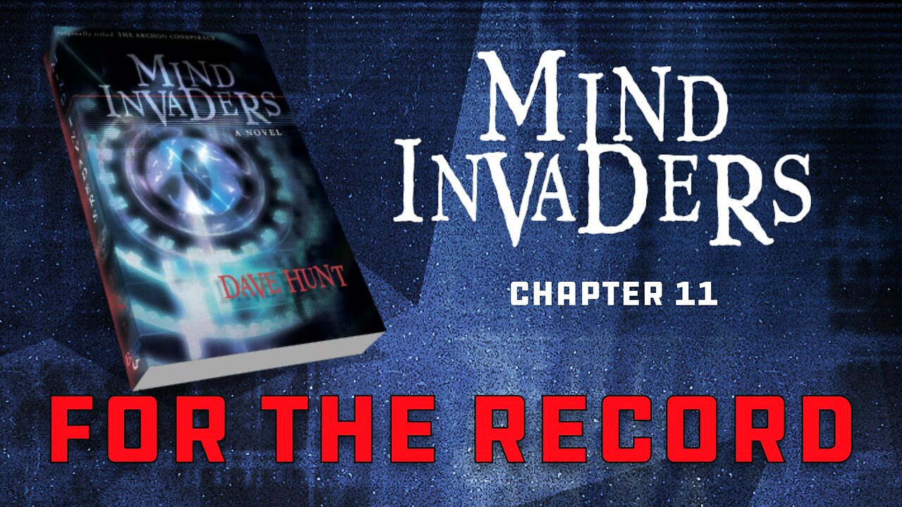 Mind Invaders Chapter 11 - For the Record