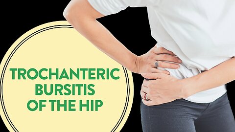 Trochanteric bursitis of the hip