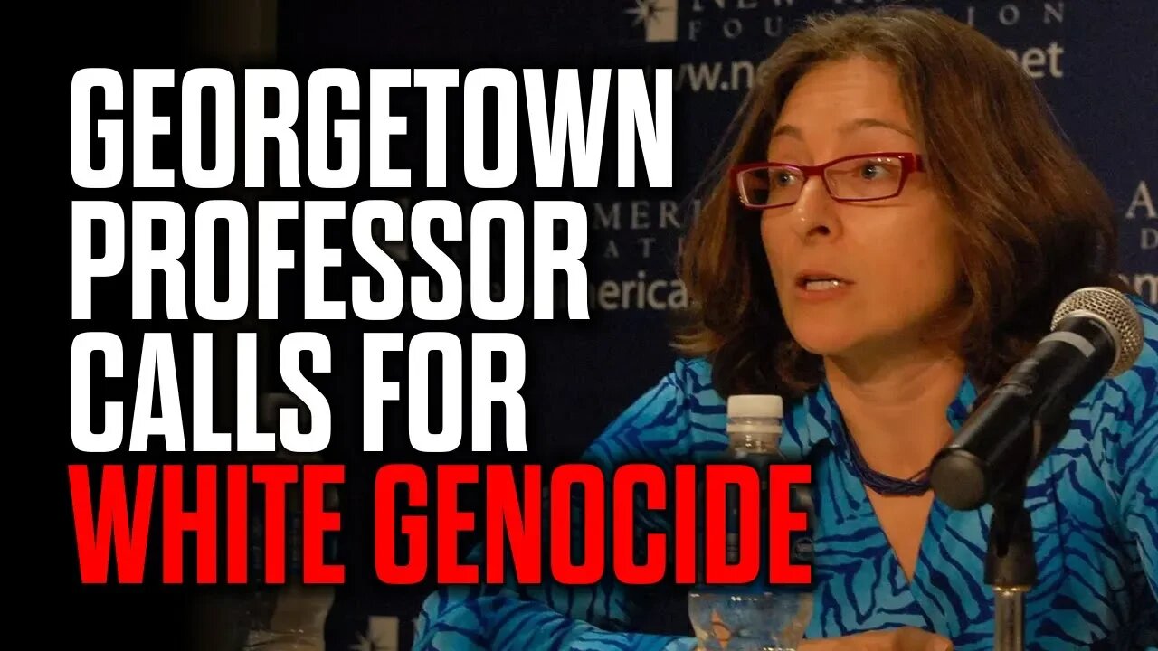 Georgetown Professor calls for White Genocide