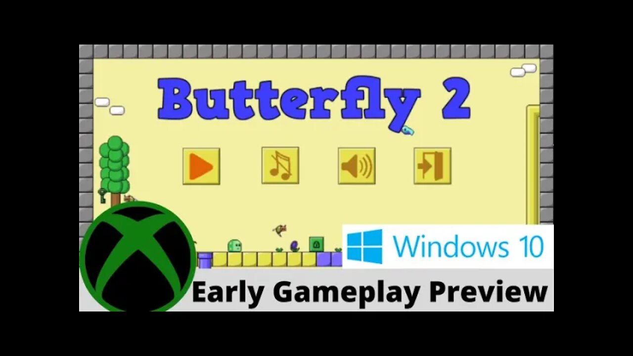 Butterfly 2 on Windows 10 Early Gameplay Preview