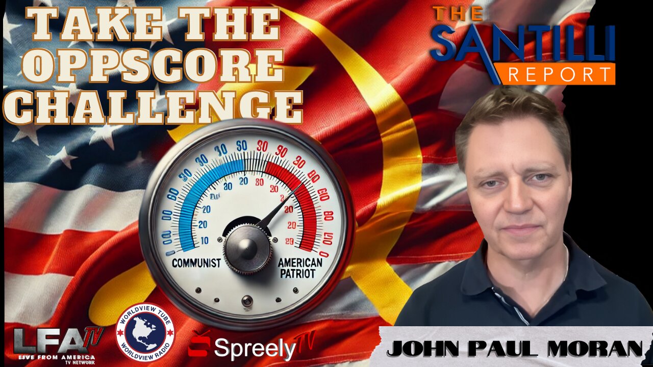 OPPSCORE; ARE YOU A TRUE AMERICAN OR AN ANTI-AMERICAN COMMUNIST