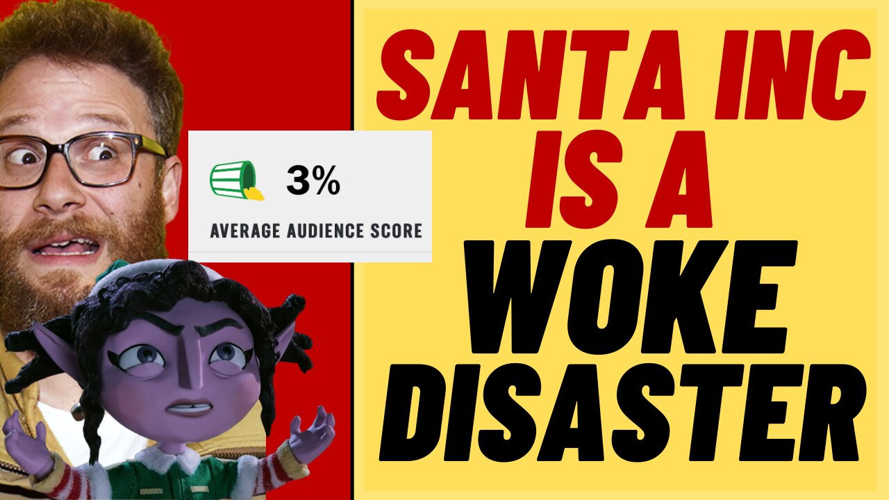 SANTA INC Is A WOKE Disaster - 3% Rotten Tomatoes Score