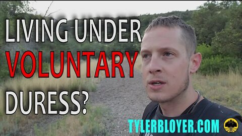 Living Under Voluntary Duress?