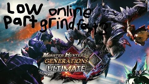 monster hunter generations ultimate low rank online grind fes 3