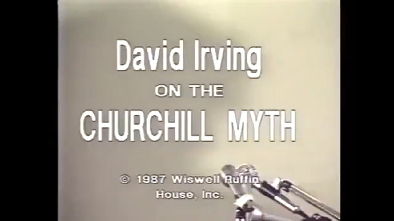 The Churchill Myth David Irving 1987