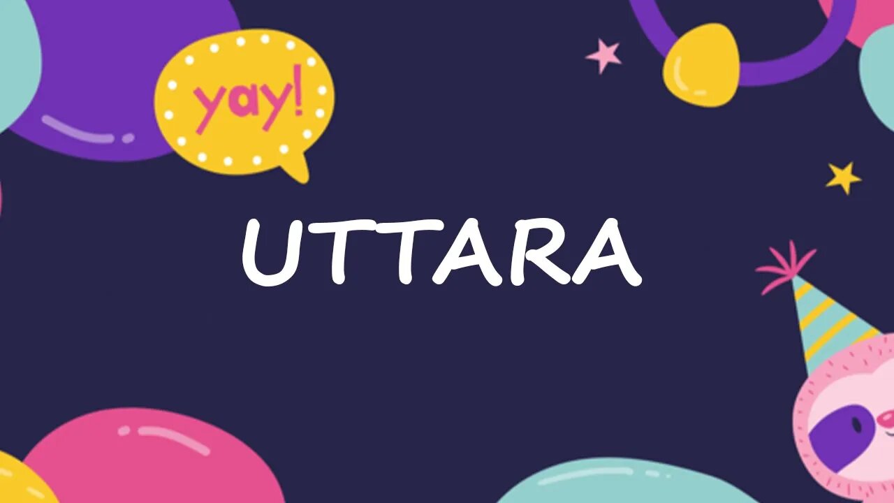 Happy Birthday to Uttara - Birthday Wish From Birthday Bash