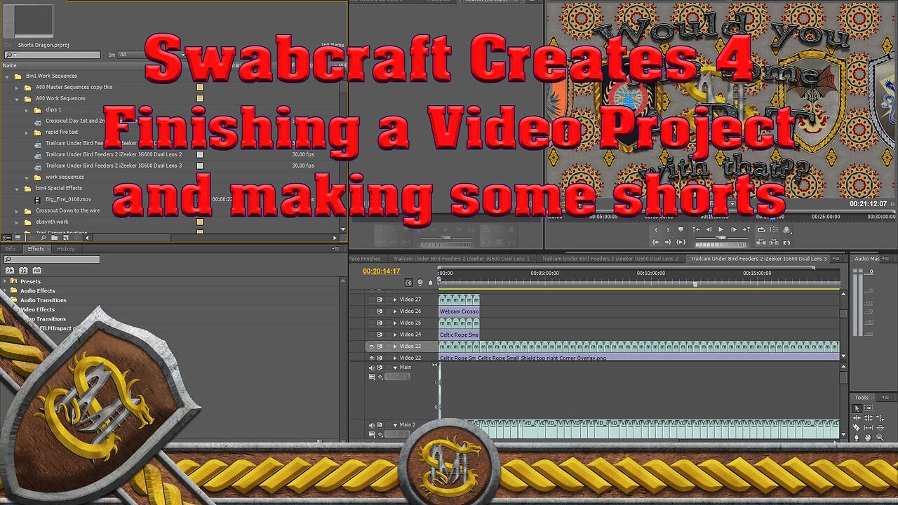 Swabcraft Creates 4: Editing videos, finishing a project and making some shorts