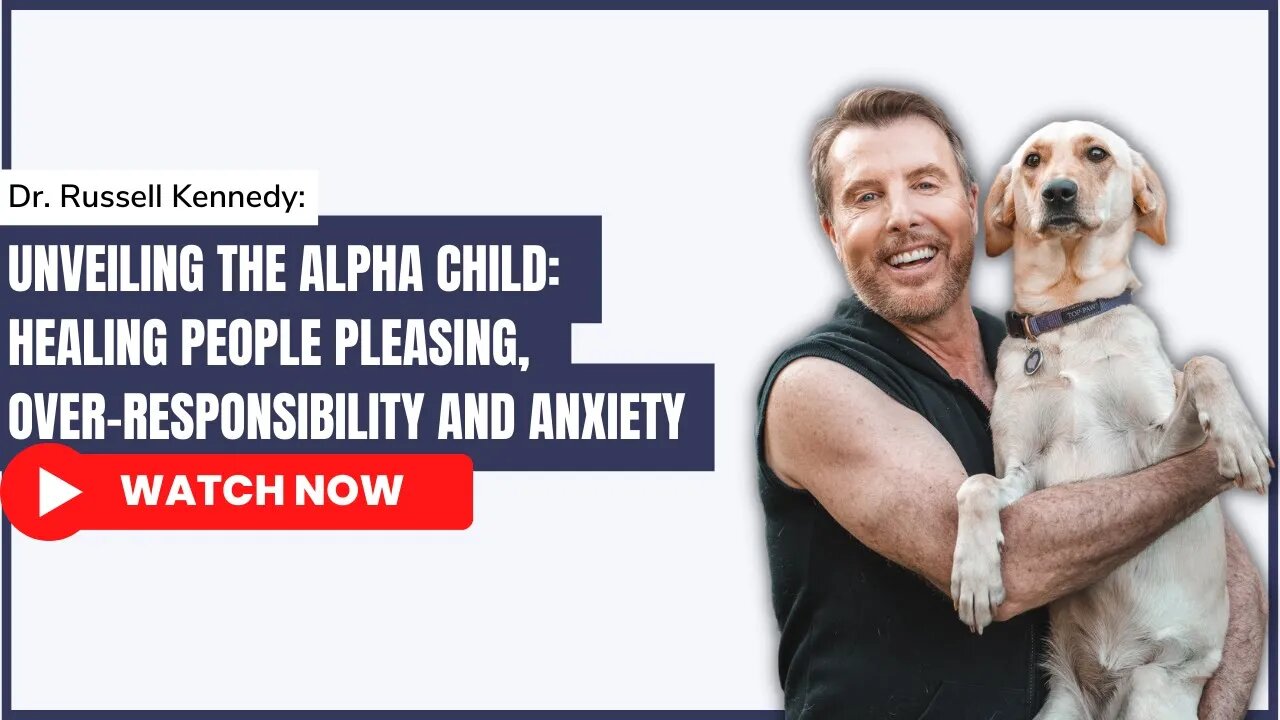 Unveiling the Alpha Child: Healing People Pleasing, Over-Responsibility and Anxiety