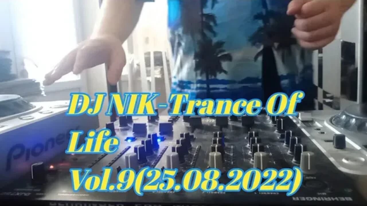 DJ NIK-Trance Of Life Vol.9(25.08.2022)