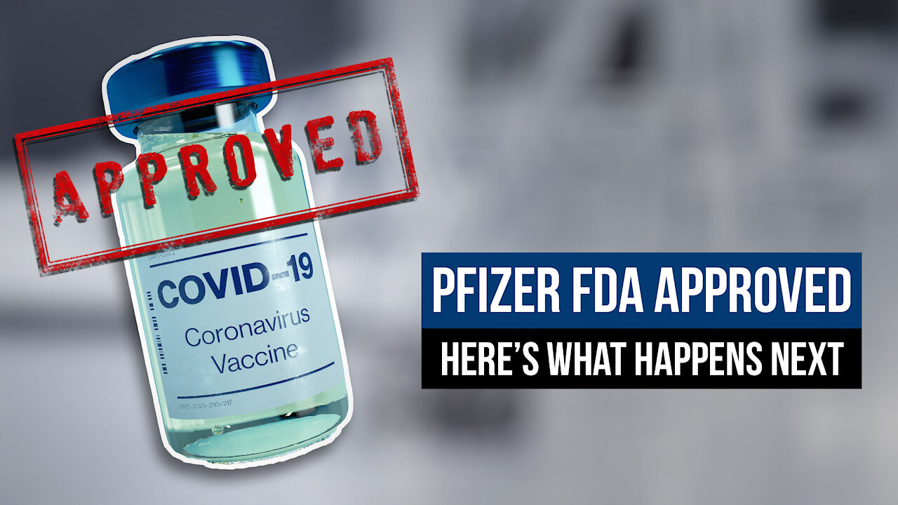 Pfizer FDA Approved: Here's What Happens Next