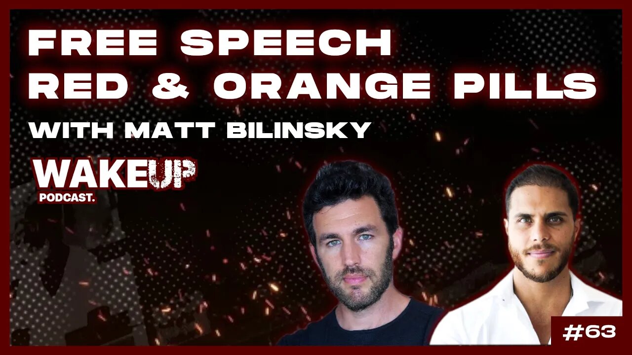 Ep 63. Free Speech, Red Pill, Orange Pill