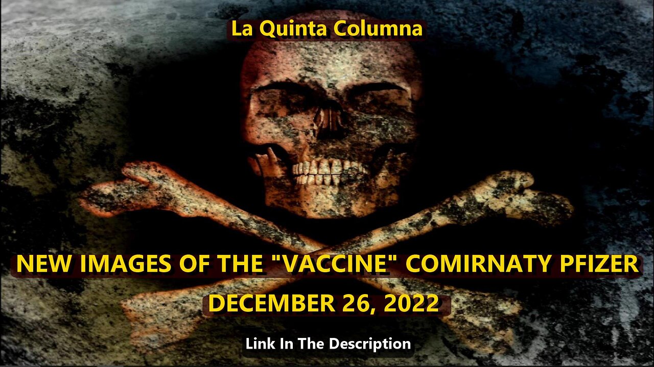 NEW IMAGES OF THE VACCINE COMIRNATY PFIZER - DECEMBER 26, 2022 PLUS 1 MORE