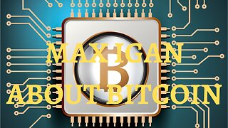 Max Igan about Bitcoin