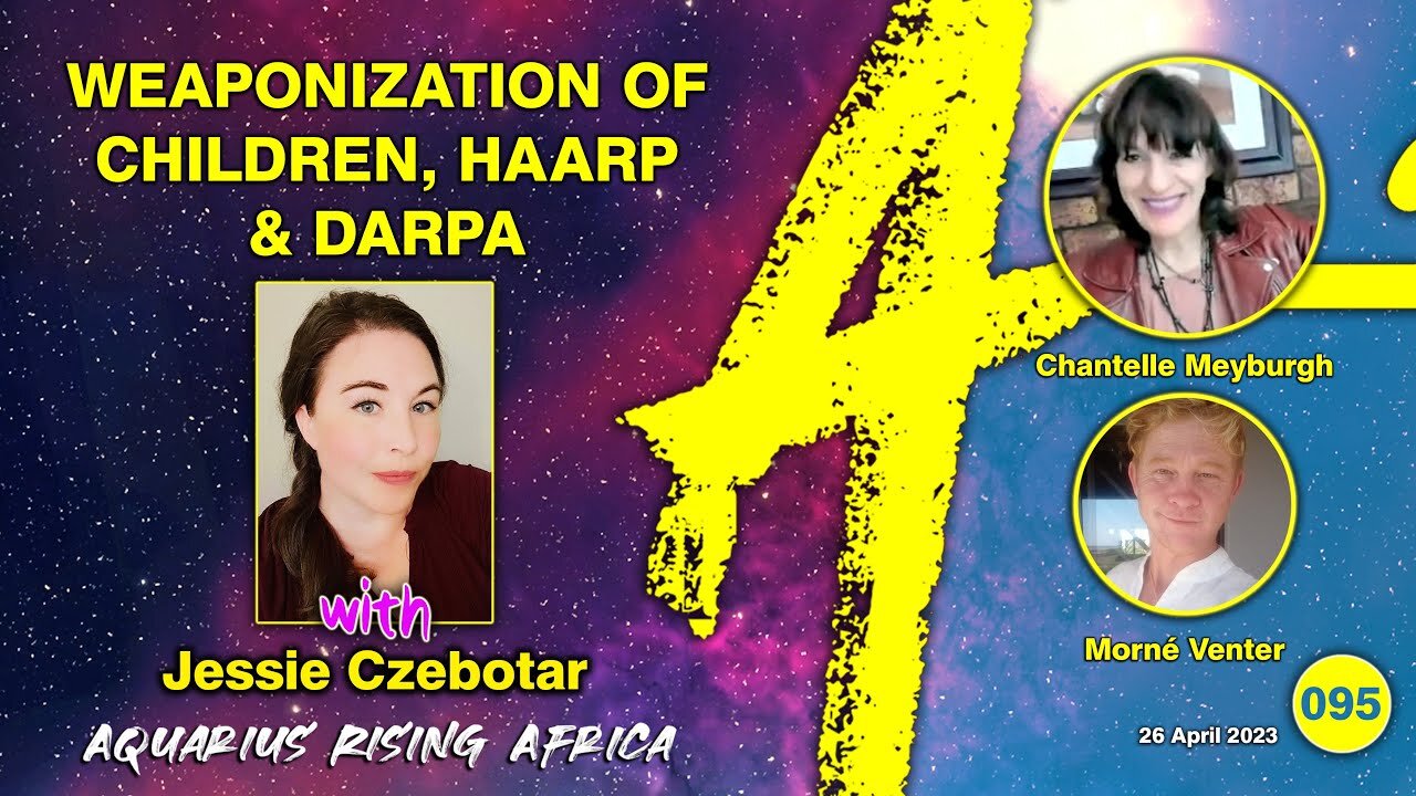 Connecting with Jessie Czebotar #95 - Weaponization of Children, HAARP & DARPA (April 2023)