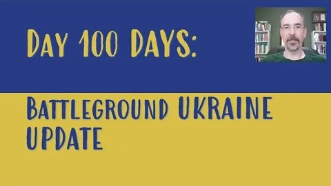 Day 100 of the Russian invasion of Ukraine | Daily update - What happened?