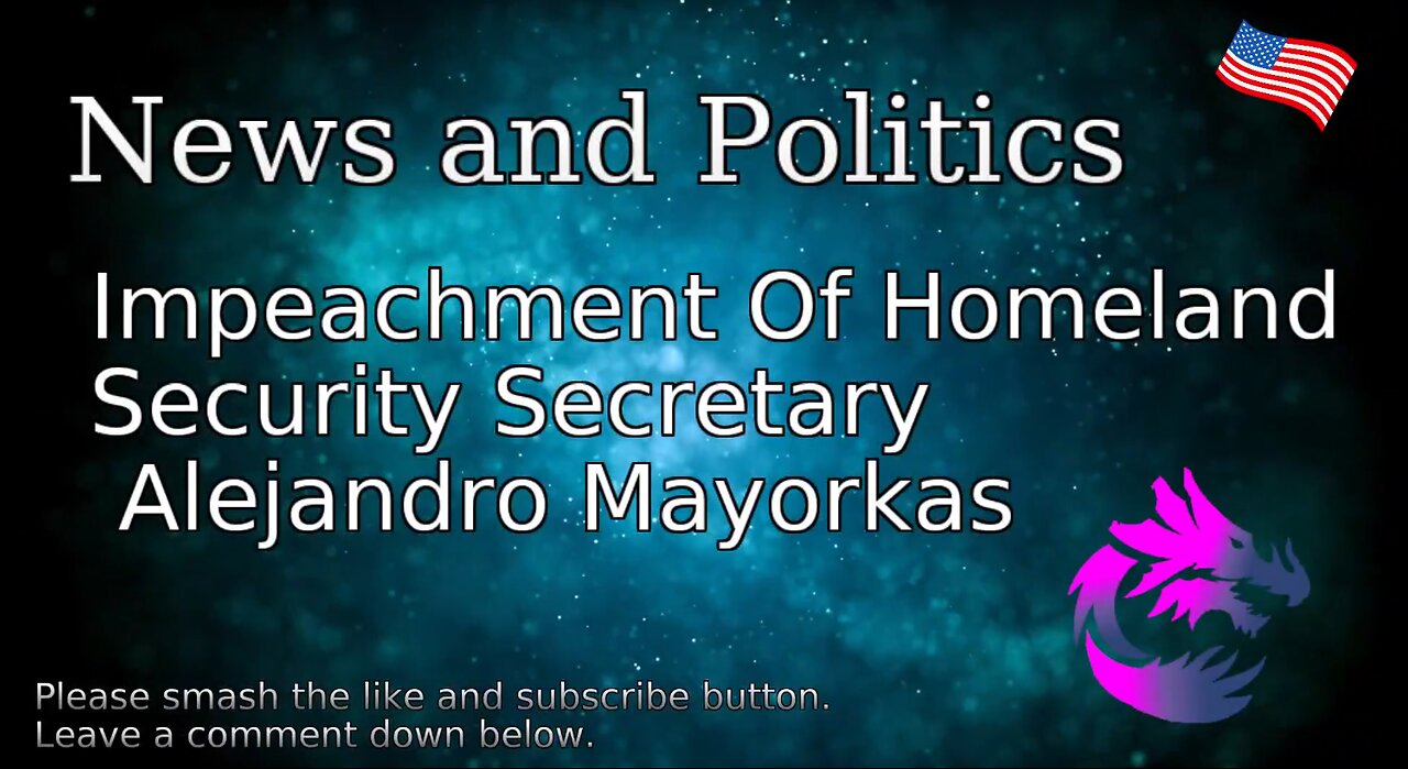 Impeachment Of Homeland Security Secretary Alejandro Mayorkas