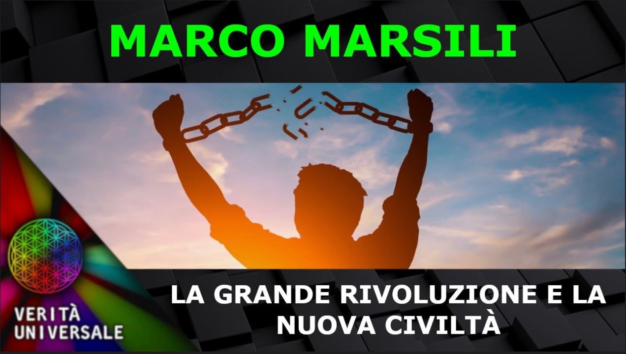 Marco Marsili - La grande rivoluzione e la nuova civiltà