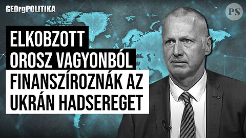 Elkobzott orosz vagyonból finanszíroznák az ukrán hadsereget | GEOrgPOLITIKA