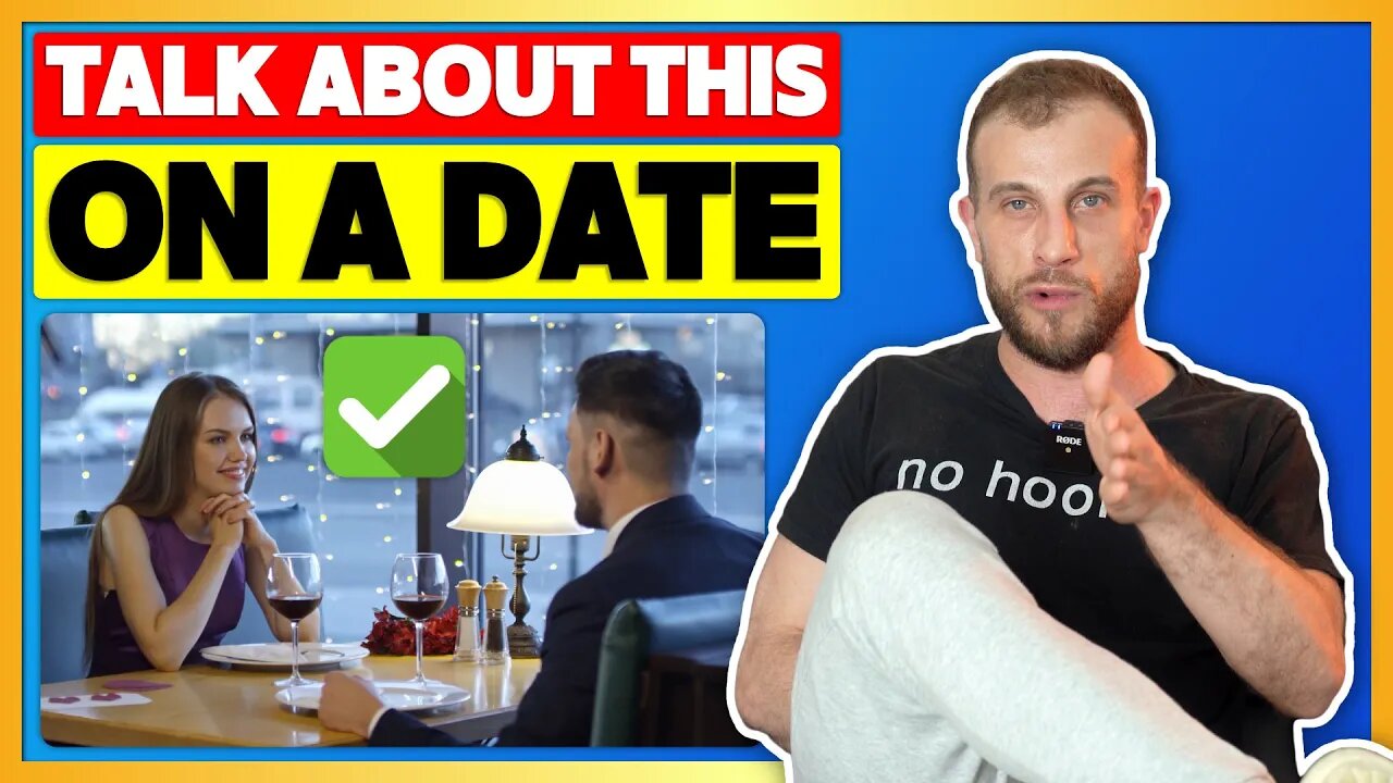 3 Interesting Conversation Topics That Will Build Attraction On A Date