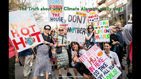 The Truth about what Climate Alarmists really want