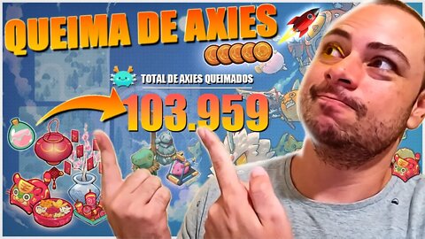 QUEIMA DE AXIES FOI LANÇADA - ENTENDA COMO FUNCIONA E PQ É IMPORTANTE PRA ECONOMIA
