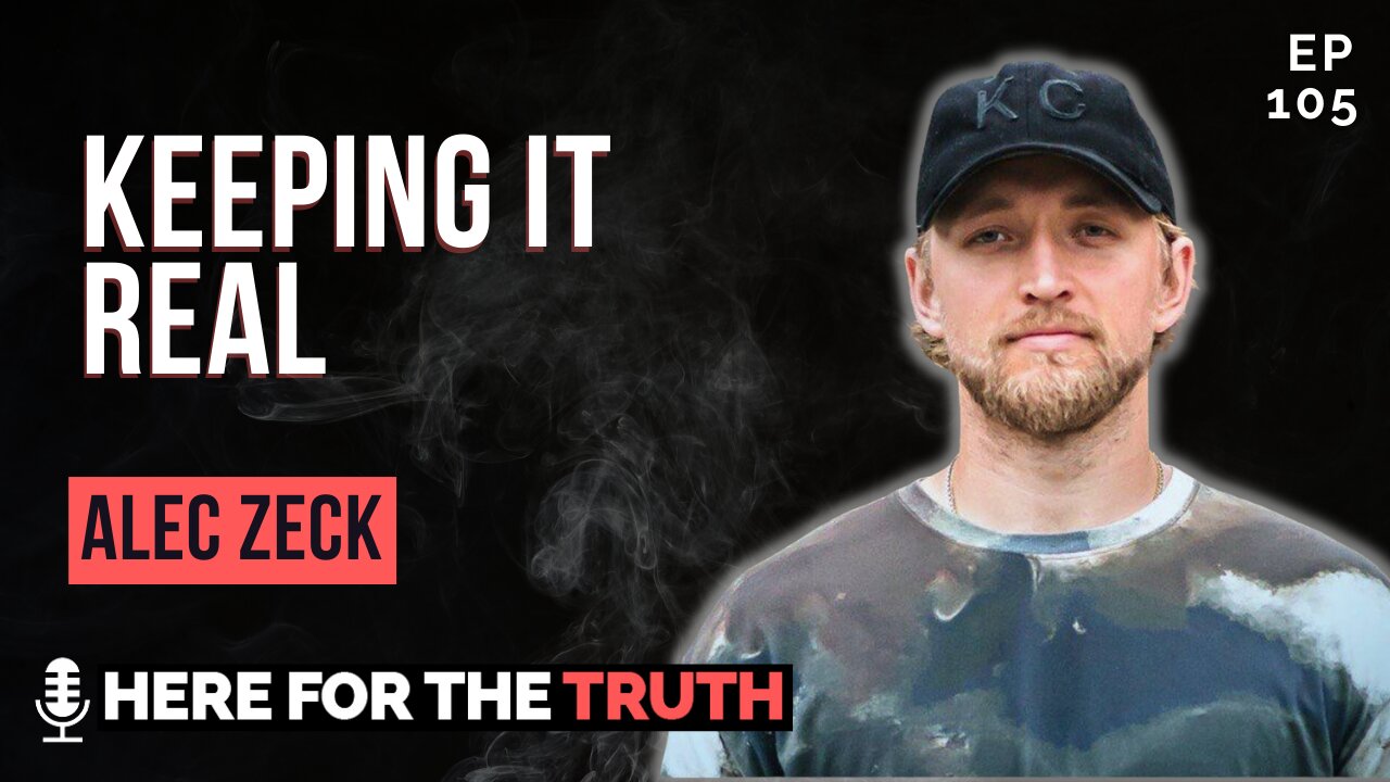 Episode 105 - Alec Zeck | Keeping it Real